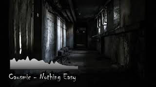 Causmic - Nothing Easy