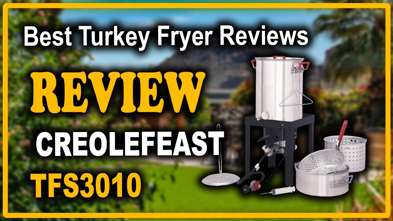 CreoleFeast TFS3010 Propane 30 Qt. Turkey Fryer Review Best Turkey