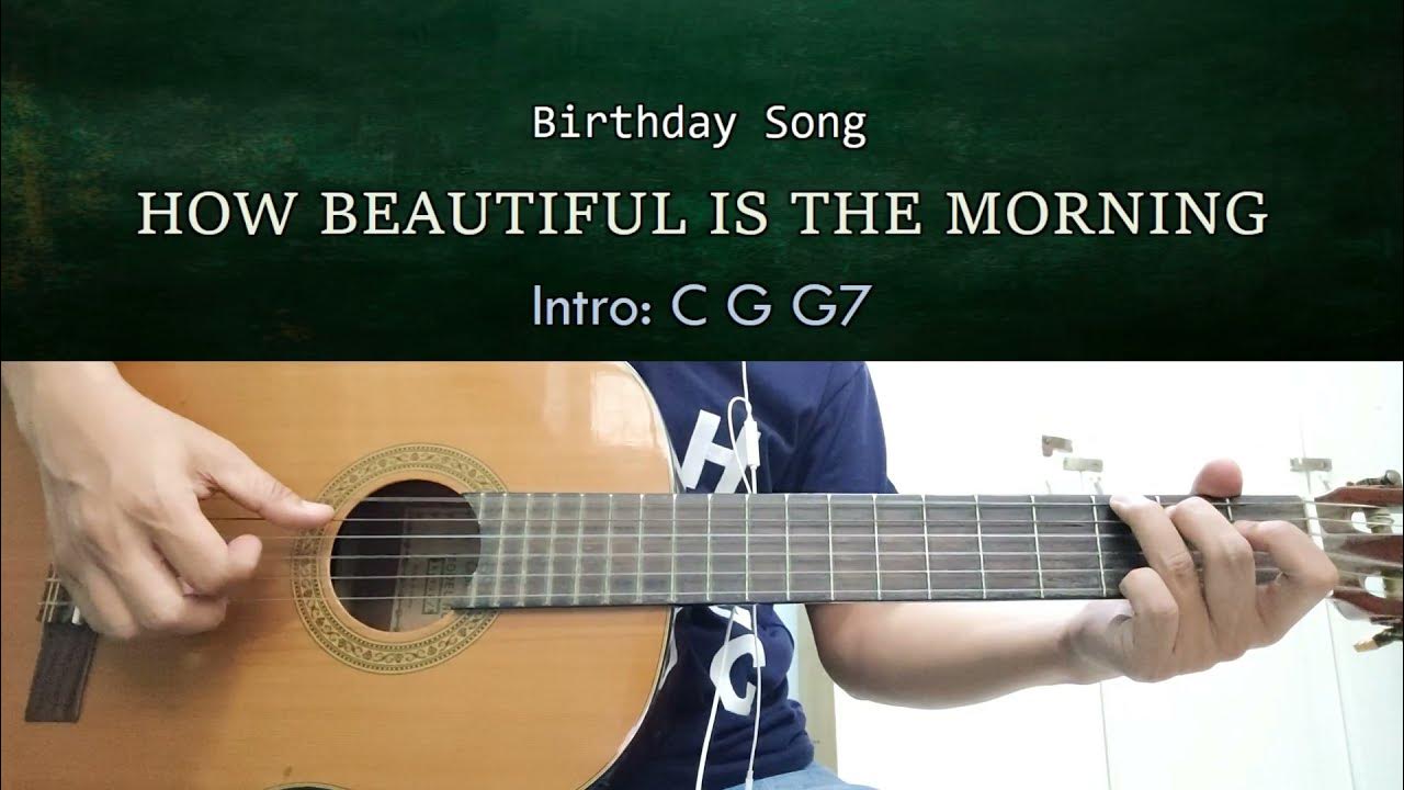 How Beautiful Is The Morning - Guitar Chords How Beautiful Is The Morning - Guitar Chords