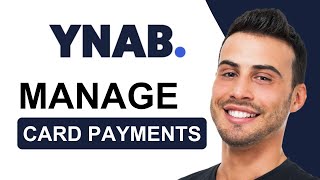 How To Manage Your Credit Card Payments With Ease Using YNAB | Tutorial (2025)