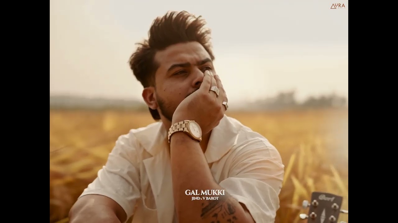 Gal Mukki Lyrics — Jind | Lyrixwala Gal Mukki Lyrics by Jind