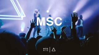 MOSAIC MSC- In Your Light (Live Audio)