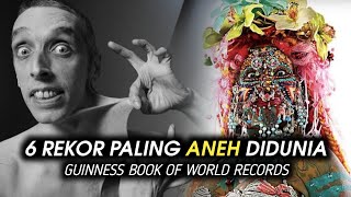 6 Rekor Paling Aneh Yang Pernah Ada di Guinness Book Of World Records.