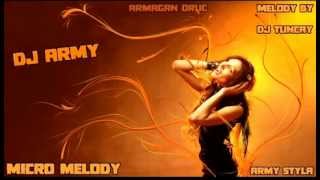 DJ Army Micro Melody  By DJ Tuncay Resimi