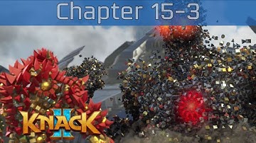 Knack 2 - Chapter 15-3: The Ultimate Battle Walkthrough [HD 1080P/60FPS]
