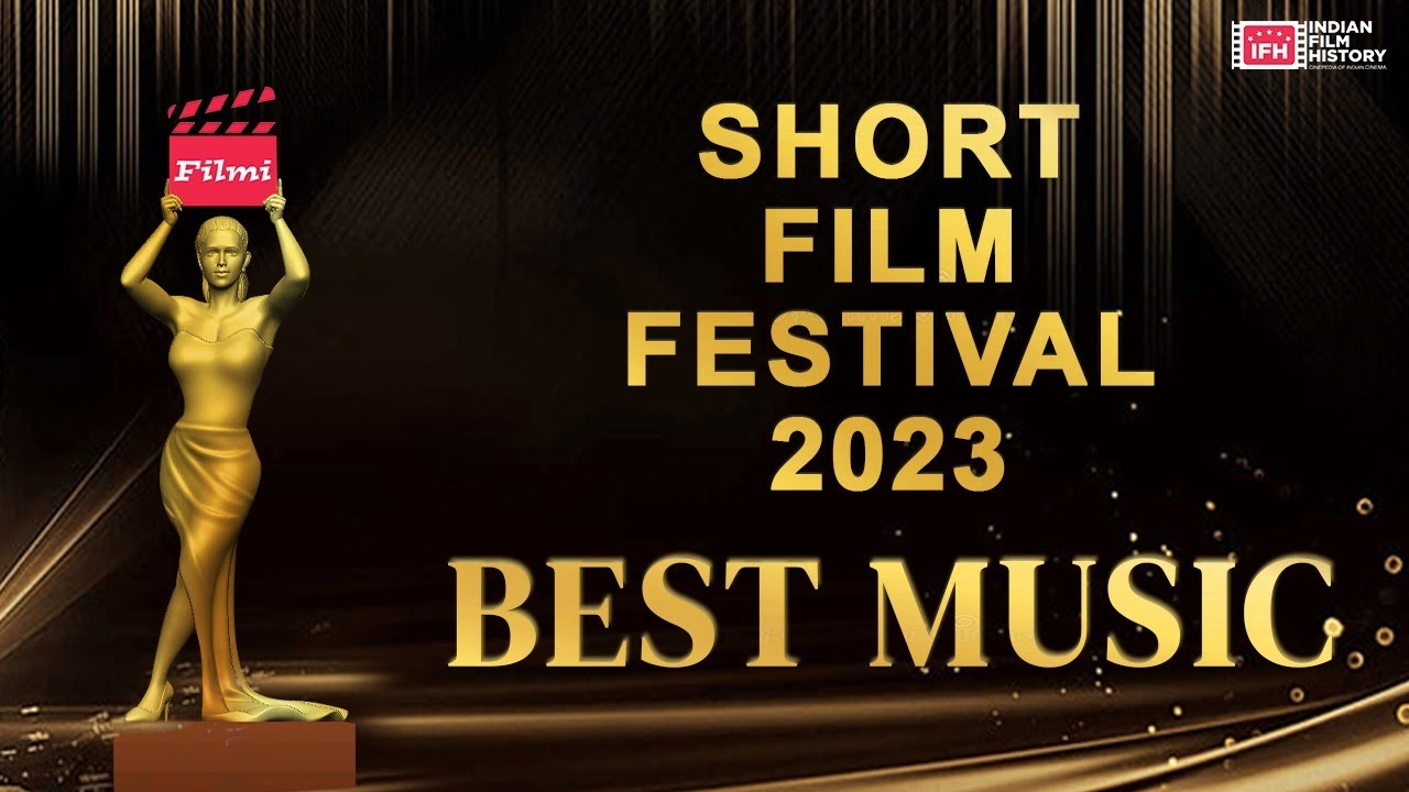 Filmi Short Film Festival 2023 | Filmi Shortfest Best Music Awards | Indian Film History