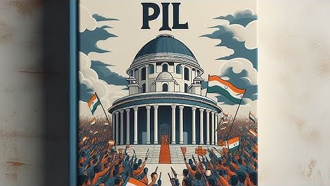 Indian Judiciary: What is Public Interest Litigation ? #PIL