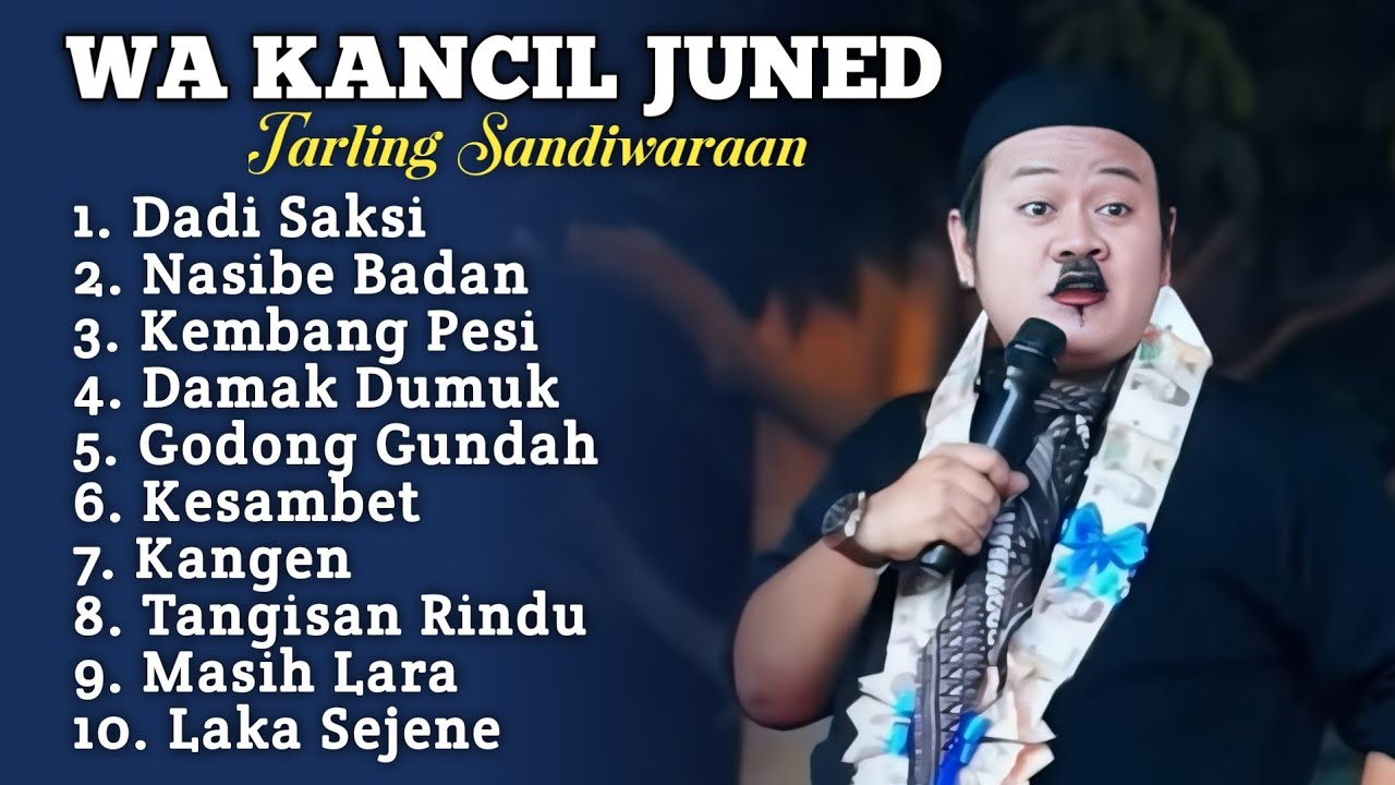 Tarling Sandiwaraan ‼️WA KANCIL JUNED FULL ALBUM TERBARU 2026 || Dadi Saksi - Nasibe Badan