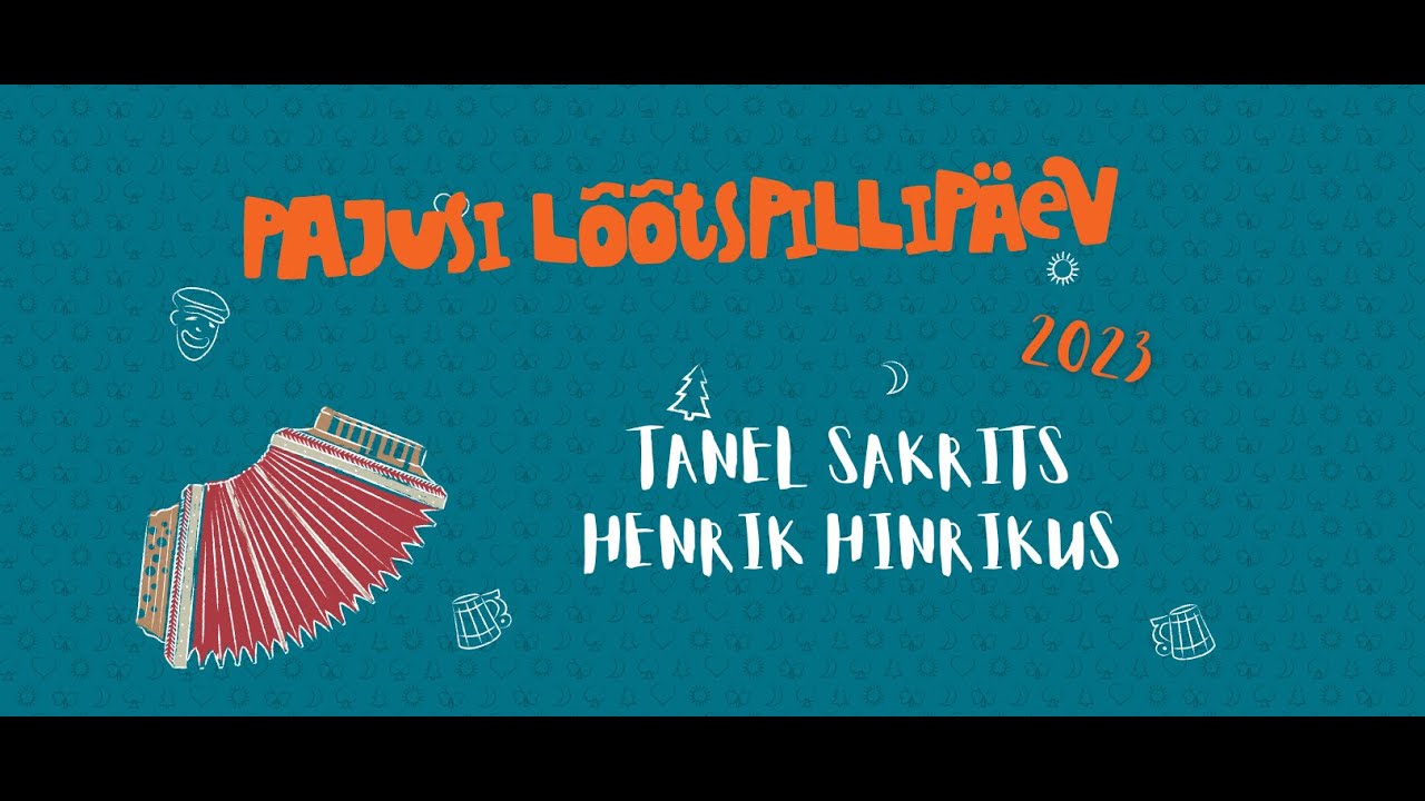 Lõõtspillipäev 2023 - Tanel Sakrits & Henrik Hinrikus