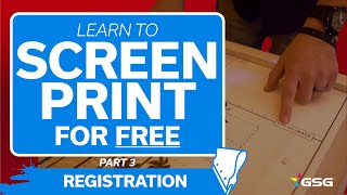 Learn to Screen Print For Free | Part 3 Screen Registration | GSGU