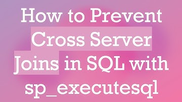 How to Prevent Cross Server Joins in SQL with sp_executesql