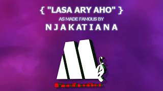 NJAKATIANA - LASA ARY AHO (G.V Karaoké Lyrics)