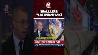 İsraillilerin Yıldırımhan paniği! | A Haber