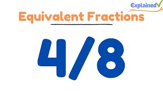 How to Find Equivalent Fractions for 4/8