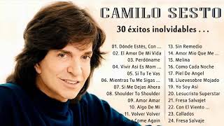 Camilo Sesto Éxitos Sus Mejores Canciones - Camilo Sesto 30 Éxitos Inolvidables Mix