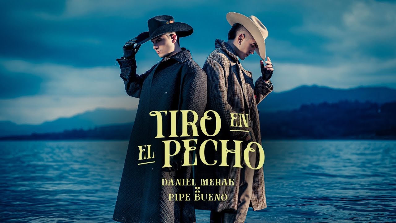 Tiro En El Pecho 🥀 - Daniel Merak & Pipe Bueno (Video Oficial)