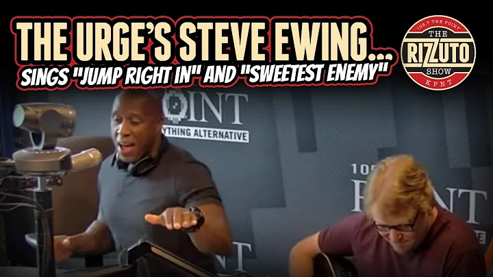 THE URGE's STEVE EWING sings "Jump Right In" and "...