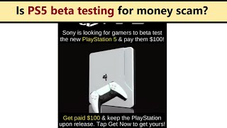 Sony PS5 beta testing for reward - scam or legit offer Where to sign up to become real beta tester