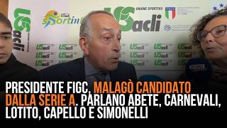 Malago Candidato A Dalla Serie A - Le Reazioni Degli Addetti Ai Lavori