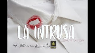 La Intrusa - Luzma Andrade Ft La Tropa Dizkovery