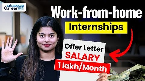 Work From Home Internships | Earn ₹1 Lakh/Month | Best Online Internship Opportunities | Career247