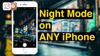 This iOS 13 Jailbreak Tweak brings Night Mode to Any iPhone Camera! screenshot 3