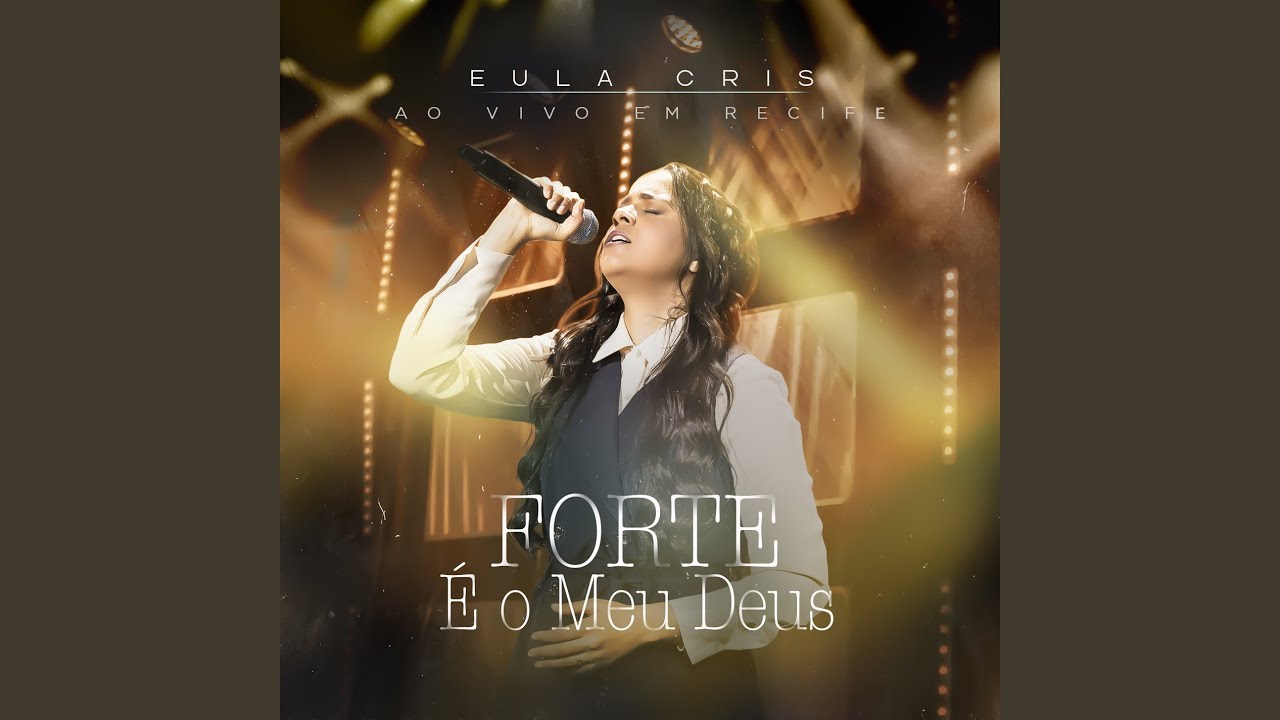 Forte É o Meu Deus (Ao Vivo)