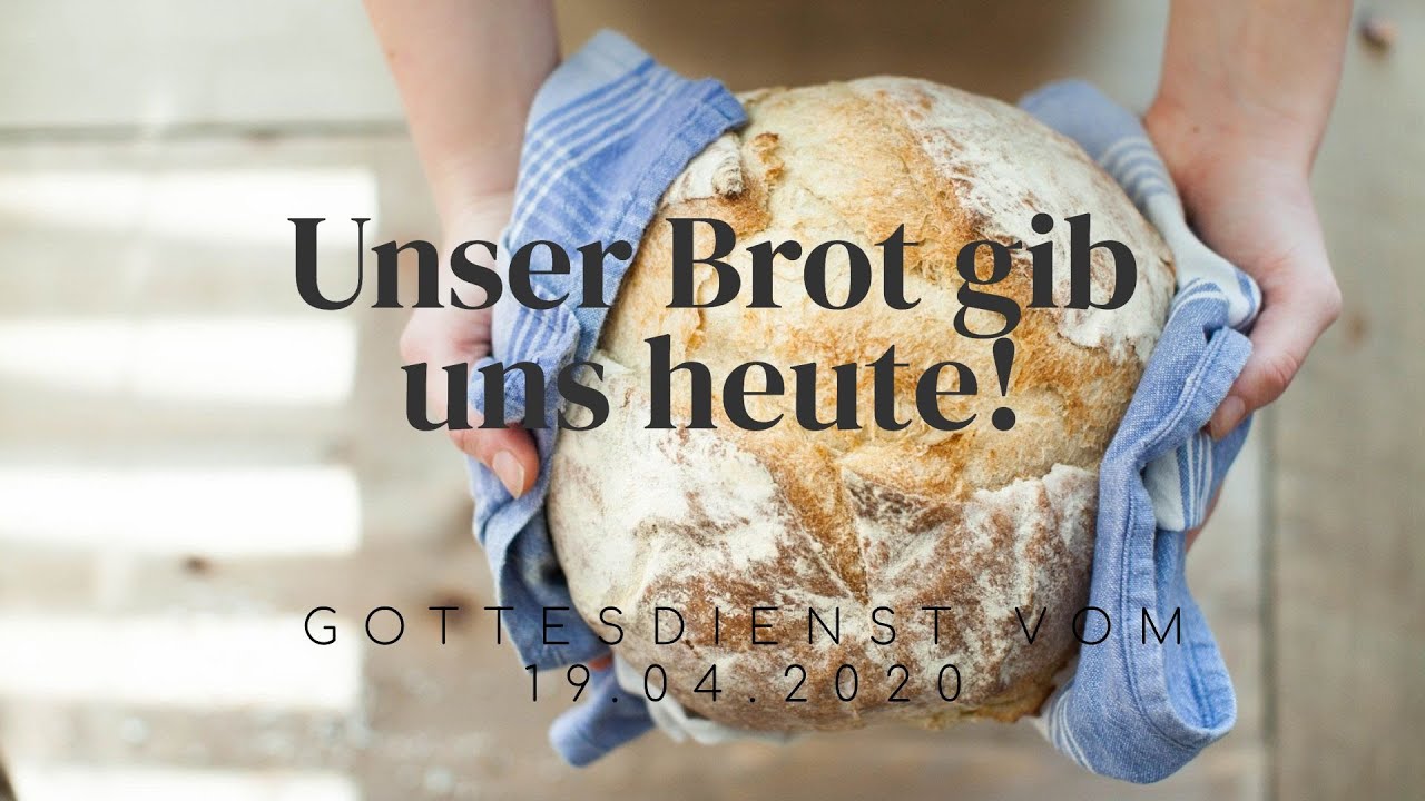Unser Täglich Brot Gib Uns Heute www.youtube.com