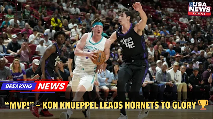 Kon Knueppel Shines as Hornets Win 2025 NBA Summer League Championship! 🏆 । USA NEWS TODAY