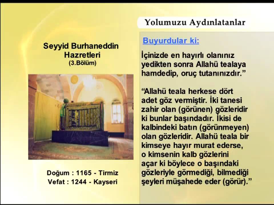 SEYYID BURHANEDDIN MUHAKKIK TIRMIZI HAZRETLERİ 3 (YOLUMUZU AYDINLATANLAR)