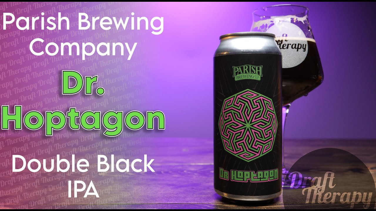Parish Brewing - Dr. Hoptagon Double Black IPA