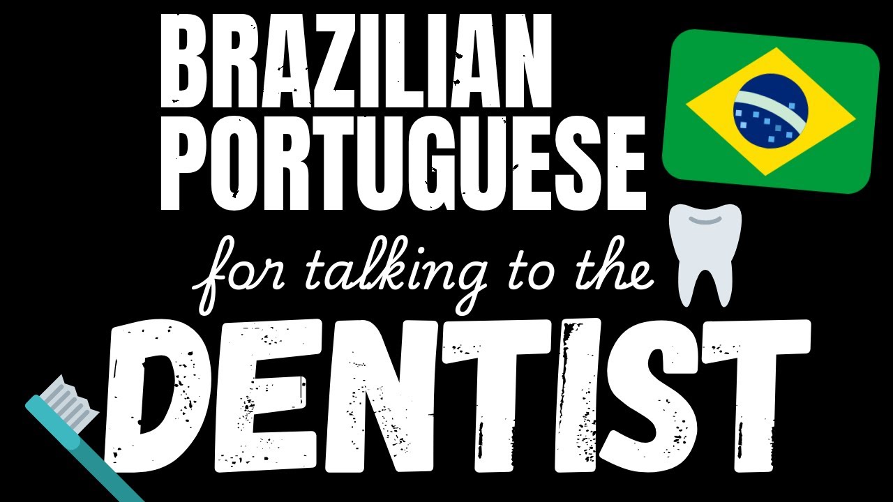200 B1 Brazilian Portuguese sentences - At the Dentist | Brazil Portuguese vocabulary