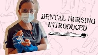 DENTAL NURSING INTRODUCED| THE JOB ROLE