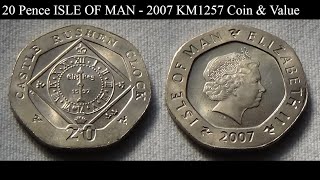20 Pence ISLE OF MAN - 2007 KM1257 Coin & Value
