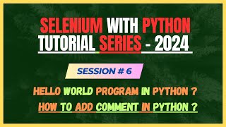 6. Hello World Program | First Python Program | How to add Comments in Python ?