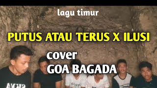 Story Wa Lagu Timur Putus Atau Terus X Ilusi By Goa Bagada