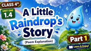 Class 4 English | Chapter 1.4 - A Little Raindrop's Story | Part 1