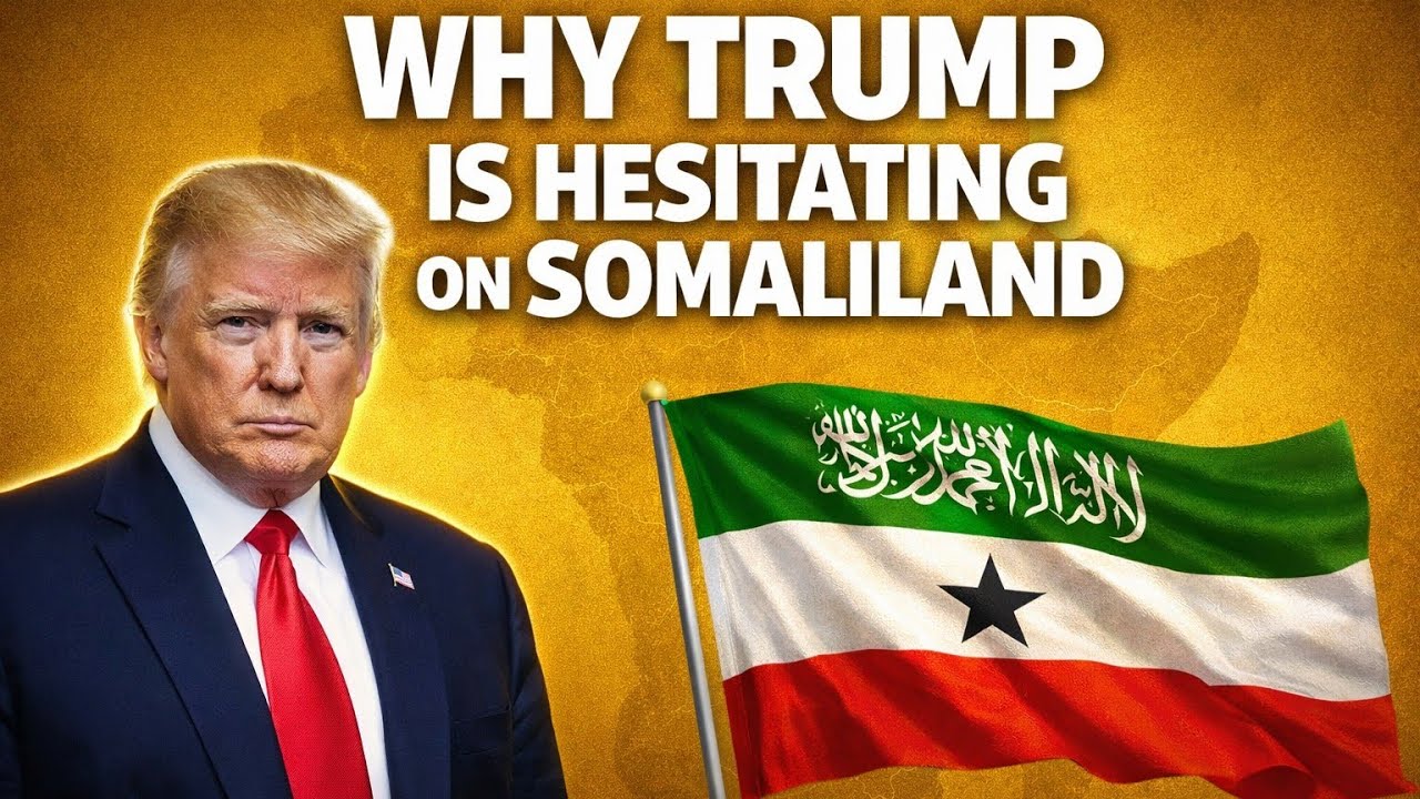 Why Is Trump Holding Back as Israel Recognizes Somaliland?