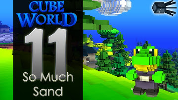 Cube World - 11 - So Much Sand