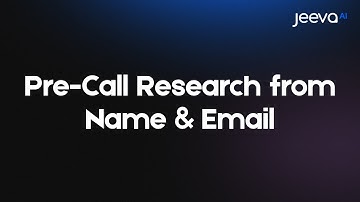 Pre-Call Research from Name & Email | Jeeva AI