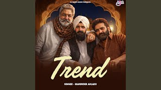 Trend - Maninder Aulakh