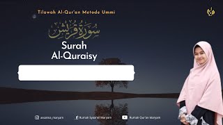 Murottal Juz 'Amma | Surah Al Quraisy | Metode Ummi (3X)