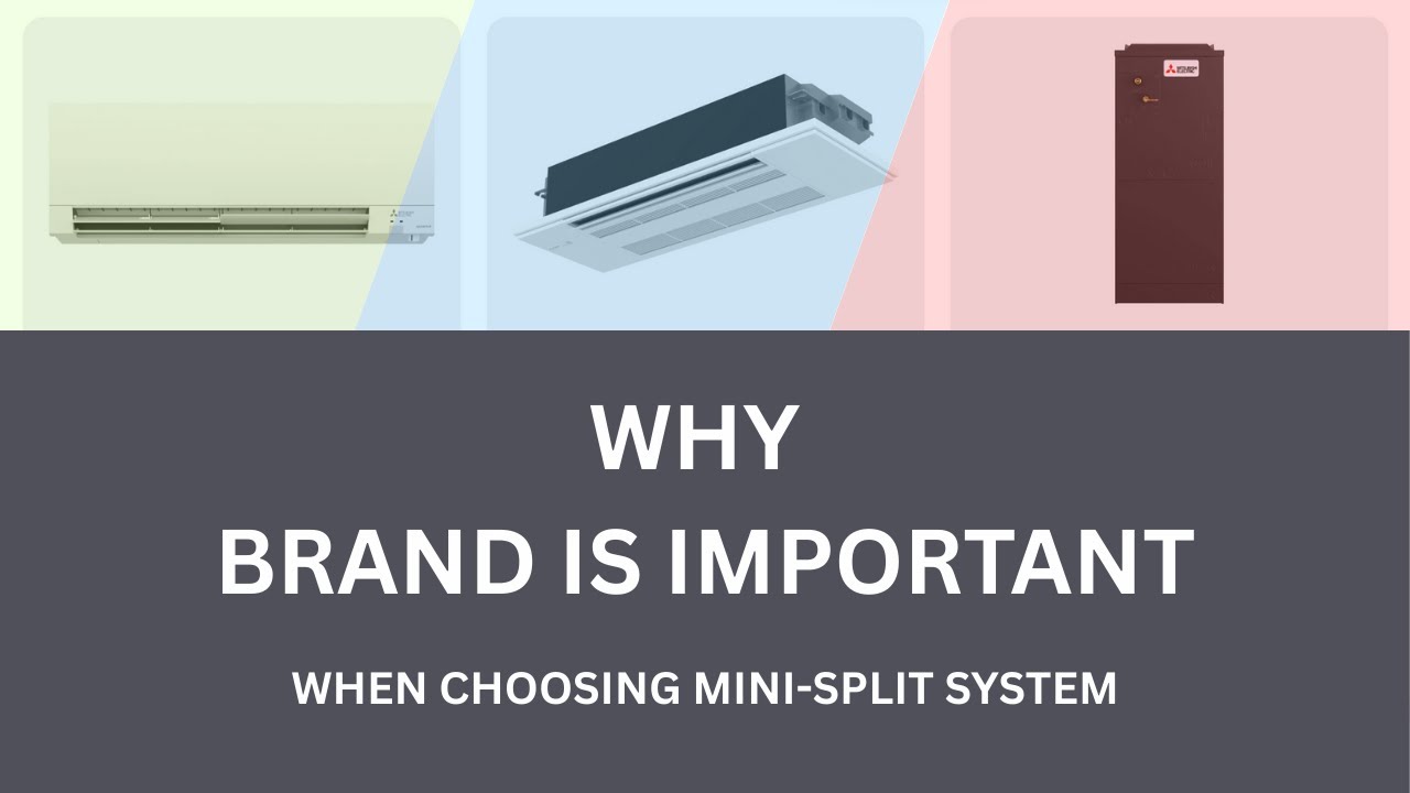 Why Brand Matters in Choosing Mini Split Systems (Avoid Costly Mistakes)