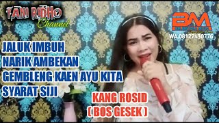 TEMBANG REKUES BOS GESEK ( KANG ROSID )