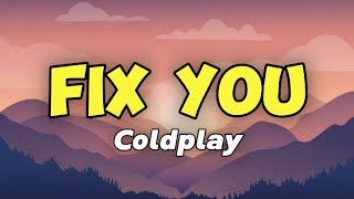 Coldplay - Fix You |lyrics