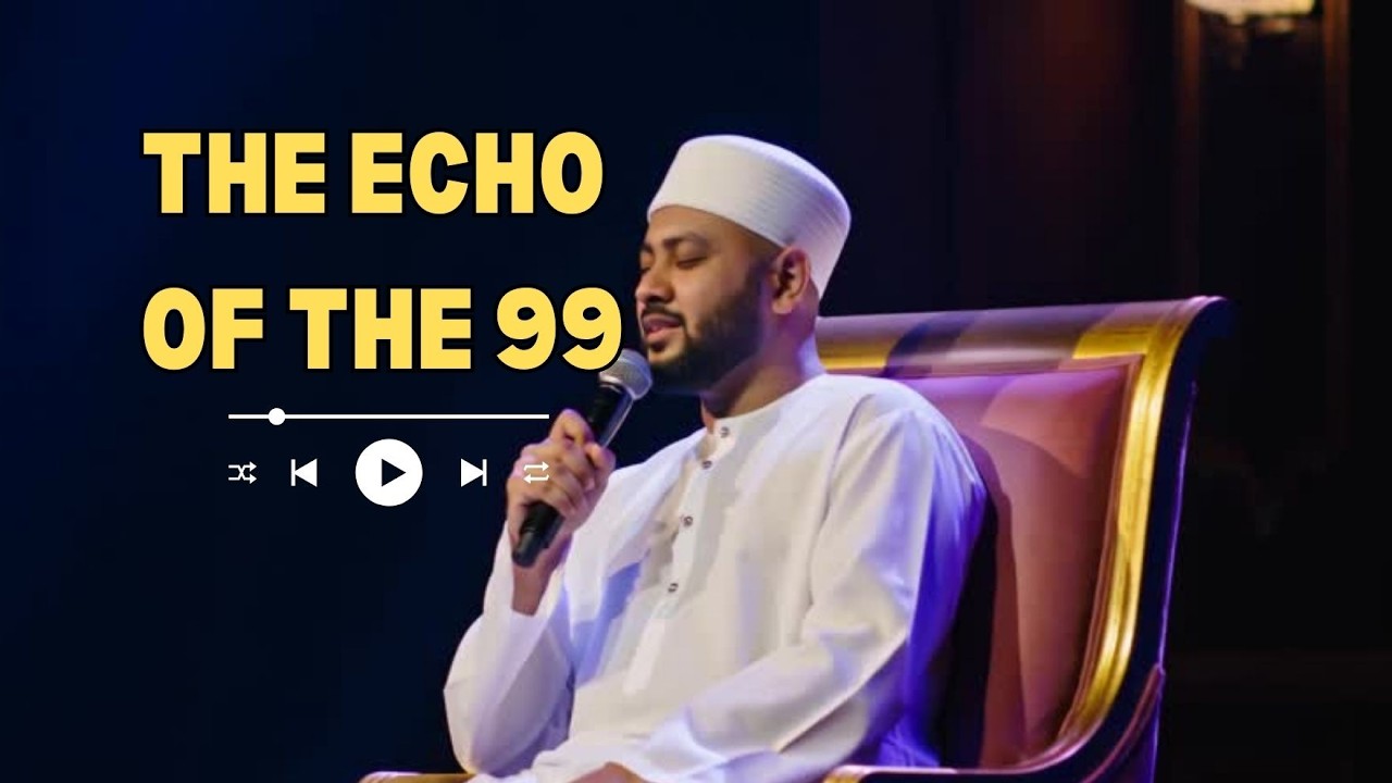 The Echo of the 99 | Ethereal Islamic Nasheed (English) - YouTube