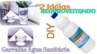 Como Reutilizar Garrafa de Água Sanitária