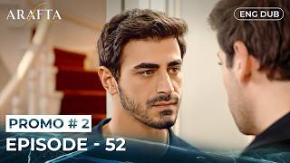 ARAFTA | Promo 02 - Episode 52 | English Dubbed | Turkish Series in English   #EP52
