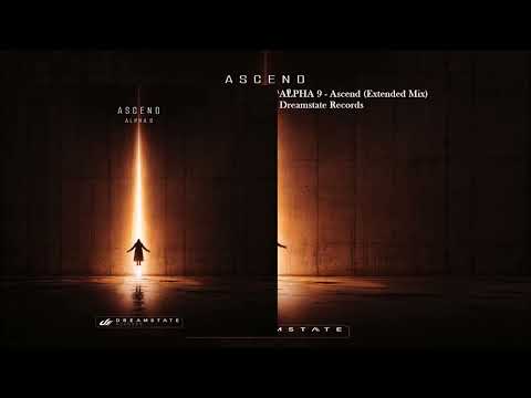 ALPHA 9 - Ascend (Extended Mix)