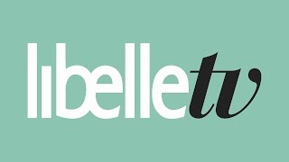 Welkom Op Ons Kanaal Libelletv En Libelle